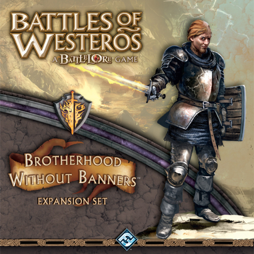 Battles of Westeros Uitbreiding: Brotherhood of Banners (Bordspellen), Fantasy Flight Games