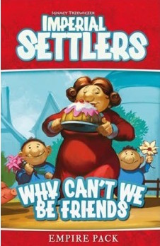 Imperial Settlers Uitbreiding: Why Can't we be Friends