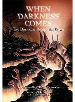 When Darkness Comes Uitbreiding: The Darkness before the Dawn (Bordspellen), Twilight Creations