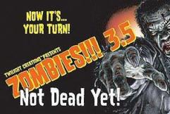 Zombies!!! Uitbreiding 3.5: Not Dead Yet (Bordspellen), Twilight Creations
