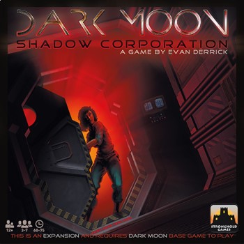 Dark Moon Uitbreiding: Shadow Corporation (Bordspellen), Stronghold Games