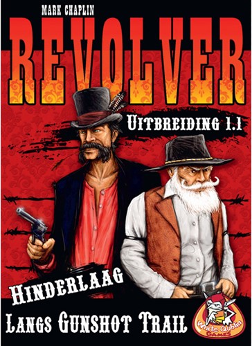 Revolver Uitbreiding 1.1: Hinderlaag langs Gunshot Trail (Bordspellen), White Goblin Games