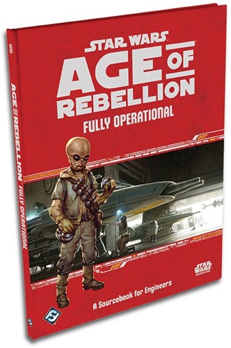 Star Wars Age of Rebellion RPG Sourcebook: Fully Operational (Bordspellen), Fantasy Flight Games
