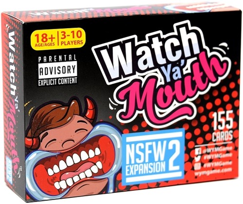 Watch Ya Mouth Uitbreiding: NSFW Expansion Pack 2 (Bordspellen), Watch Ya Mouth