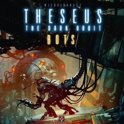 Theseus The Dark Orbit Uitbreiding: Bots (Bordspellen), Portal Games