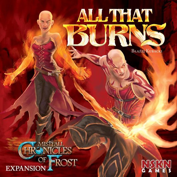 Chronicles of Frost Uitbreiding: All That Burns (Bordspellen), NSKN Games