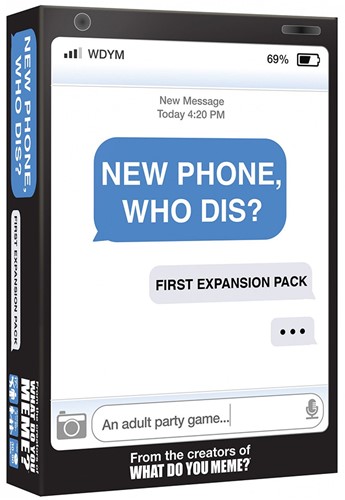 New Phone, Who Dis Uitbreiding: First Expansion (Bordspellen), What Do You Meme?